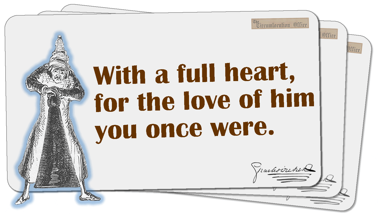 With A Full Heart For The Love Of Him You Once Were With A Full Heart For The Love Of Him You Once Were